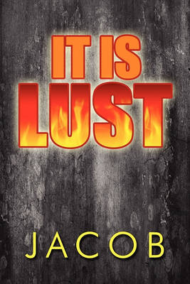 Book cover for It Is Lust