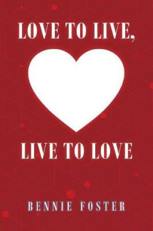 Cover of Love to Live, Live to Love
