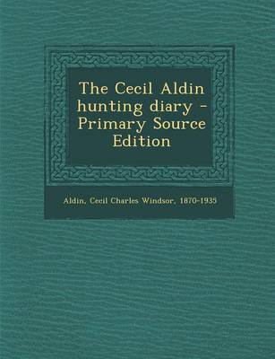 Book cover for The Cecil Aldin Hunting Diary