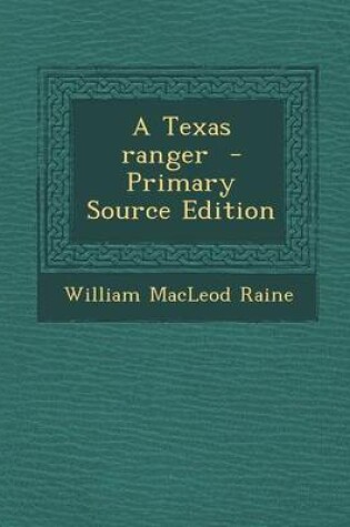 Cover of A Texas Ranger - Primary Source Edition