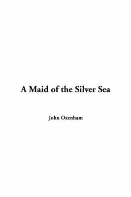 Book cover for A Maid of the Silver Sea