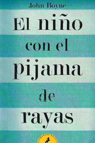 Cover of El niño con el pijama de rayas/ The Boy in the Striped Pajamas