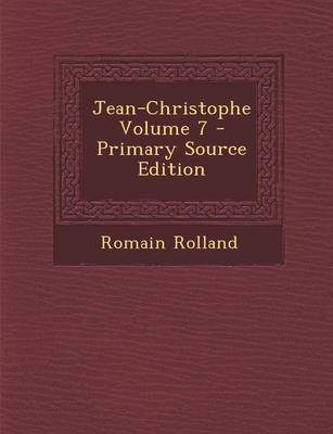 Book cover for Jean-Christophe Volume 7 - Primary Source Edition