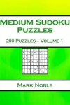 Book cover for Medium Sudoku Puzzles Volume 1