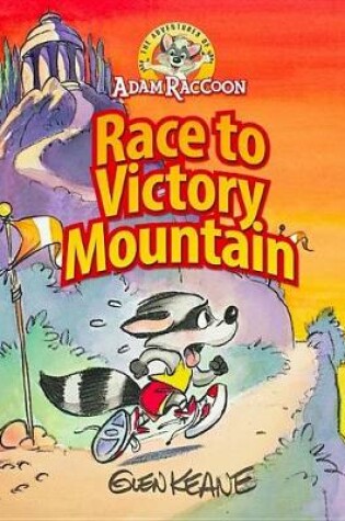 Cover of Adventures of Adam Raccoon: Race to Victory Mountain