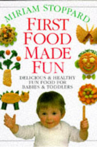 Cover of First Food Made Fun