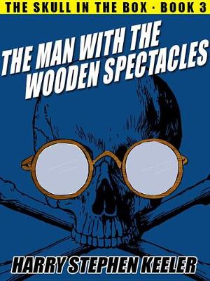 Book cover for The Man with the Wooden Spectacles