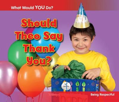 Book cover for Should Theo Say Thank You?