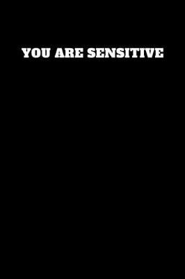 Book cover for You Are Sensitive