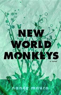 Book cover for New World Monkeys: A Novel