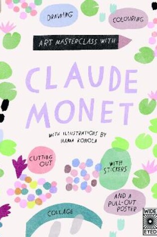 Cover of Art Masterclass with Claude Monet