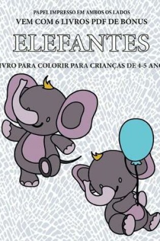 Cover of Livro para colorir para crian�as de 4-5 anos (Elefantes)