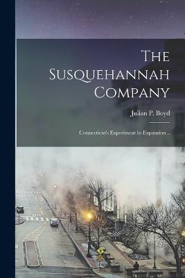 Book cover for The Susquehannah Company
