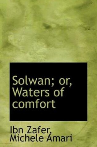 Cover of Solwan; Or, Waters of Comfort