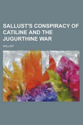 Cover of Sallust's Conspiracy of Catiline and the Jugurthine War