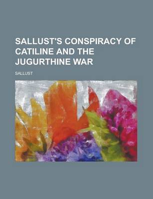 Book cover for Sallust's Conspiracy of Catiline and the Jugurthine War