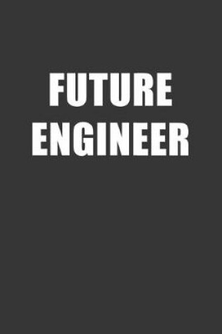 Cover of Future Engineer Notebook