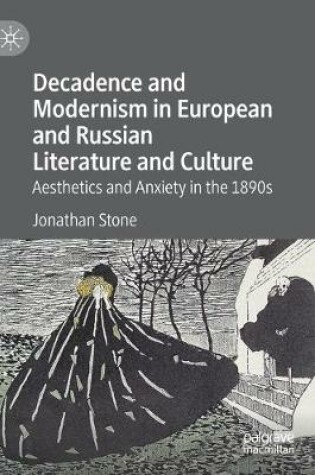 Cover of Decadence and Modernism in European and Russian Literature and Culture