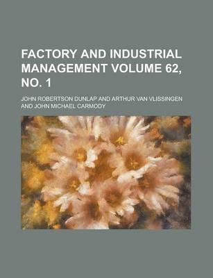 Book cover for Factory and Industrial Management Volume 62, No. 1