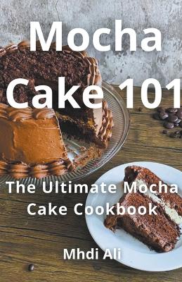 Book cover for Mocha Cake 101