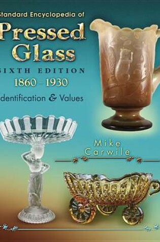 Cover of Standard Encyclopedia of Pressed Glass 6th Edition