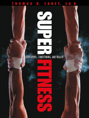 Book cover for Super Fitness for Sports, Conditioning, and Health