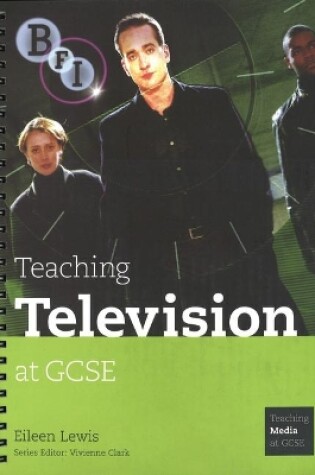 Cover of Teaching Television at GCSE