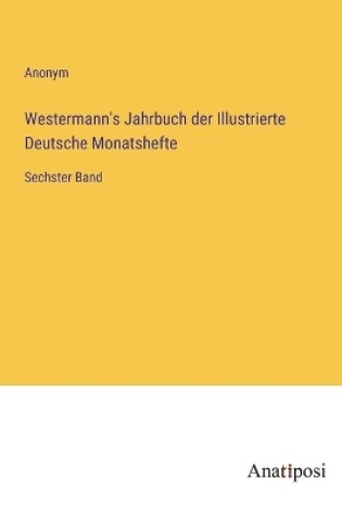 Cover of Westermann's Jahrbuch der Illustrierte Deutsche Monatshefte