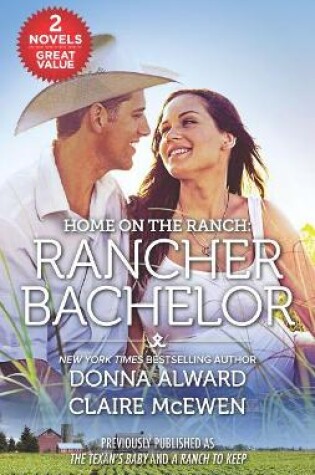 Cover of Home on the Ranch: Rancher Bachelor