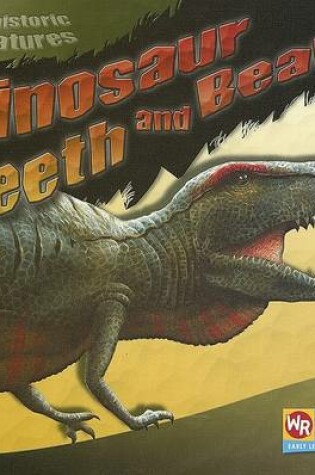 Cover of Dinosaur Teeth and Beaks