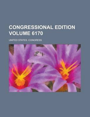 Book cover for Congressional Edition Volume 6170