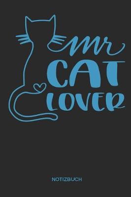 Book cover for Mr Cat Lover Notizbuch