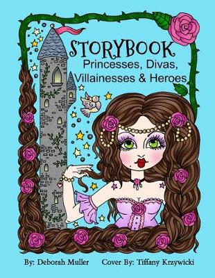 Book cover for Storybook Princesses, Divas, Villainesses & Heroes