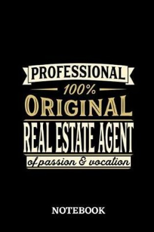 Cover of Professional Original Real Estate Agent Notebook of Passion and Vocation