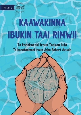 Book cover for Save Them for Later - Kaawakinna ibukin taai rimwii (Te Kiribati)