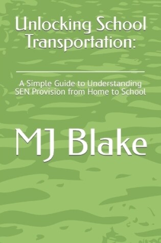 Cover of Unlocking School Transportation