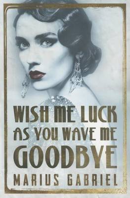 Cover of Wish Me Luck As You Wave Me Goodbye