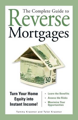 Book cover for The Complete Guide to Reverse Mortgages