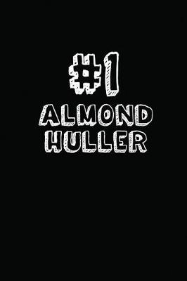 Book cover for #1 Almond Huller