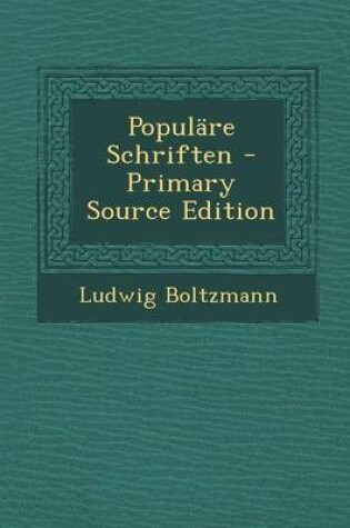 Cover of Populare Schriften - Primary Source Edition