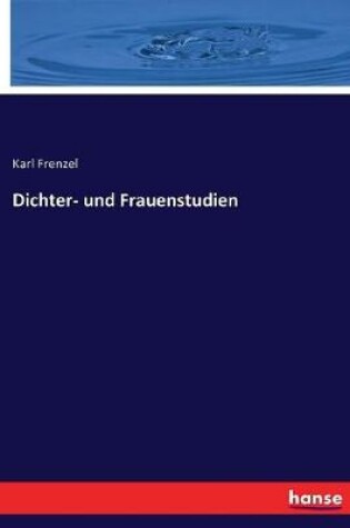 Cover of Dichter- und Frauenstudien