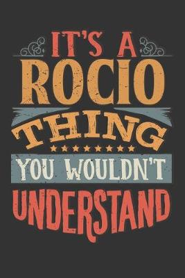 Book cover for Its A Rocio Thing You Wouldnt Understand