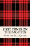 Book cover for First Tunes on the Bagpipes