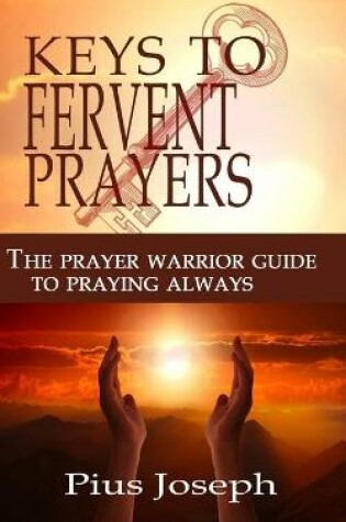 Cover of The Keys to Fervent Prayer