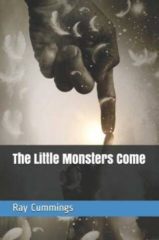 Cover of The Little Monsters Come