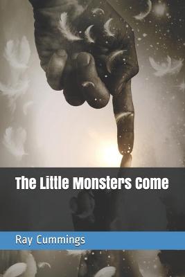 Book cover for The Little Monsters Come