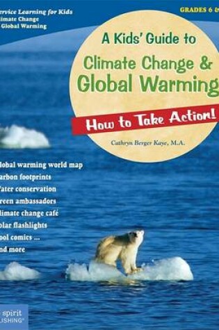 Cover of A Kid's Guide to Climate Change and Global Warming