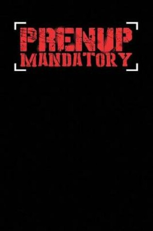 Cover of Prenup Mandatory