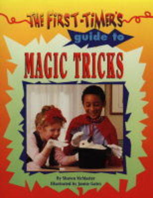 Book cover for The First-timer's Guide to Magic Tricks