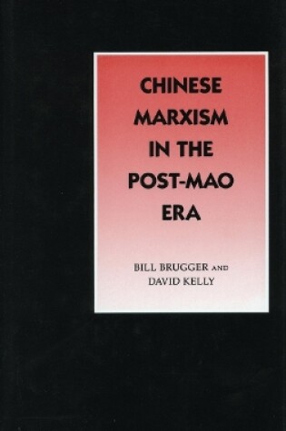 Cover of Chinese Marxism in the Post-Mao Era